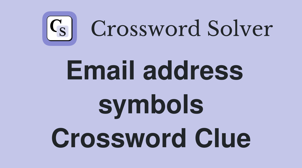 Email address symbols Crossword Clue