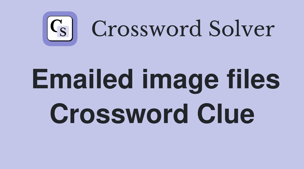 Emailed image files Crossword Clue