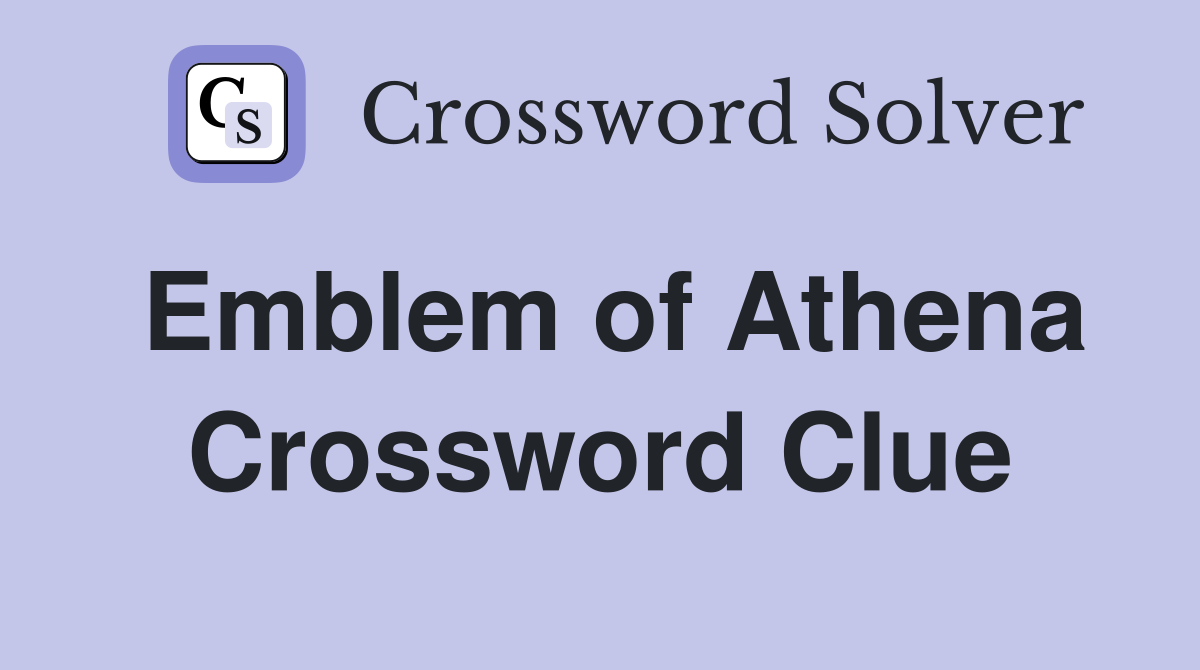 Emblem of Athena Crossword Clue