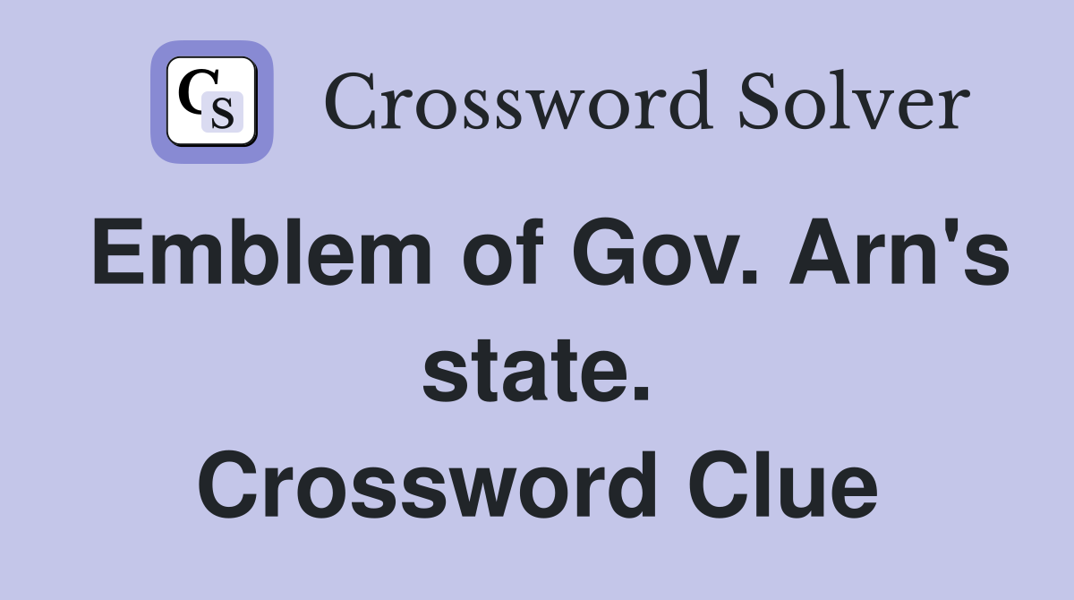 Emblem of Gov. Arn's state. Crossword Clue