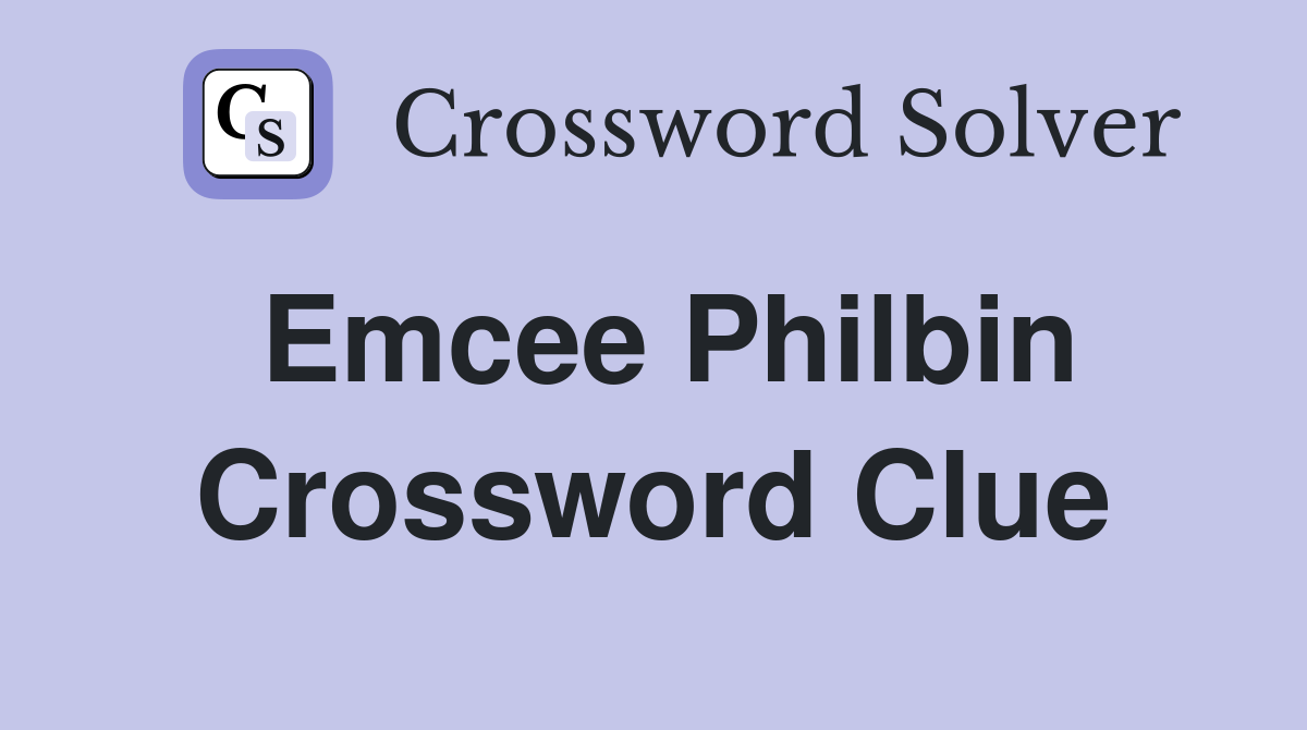 Emcee Philbin Crossword Clue