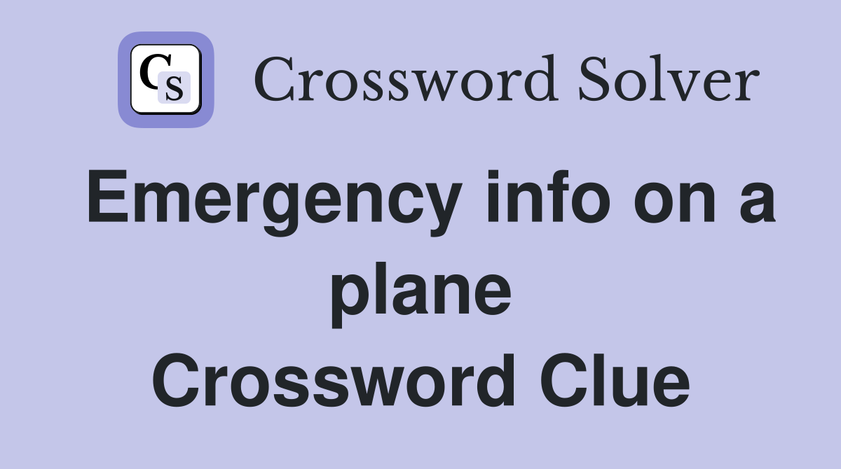 Emergency info on a plane Crossword Clue