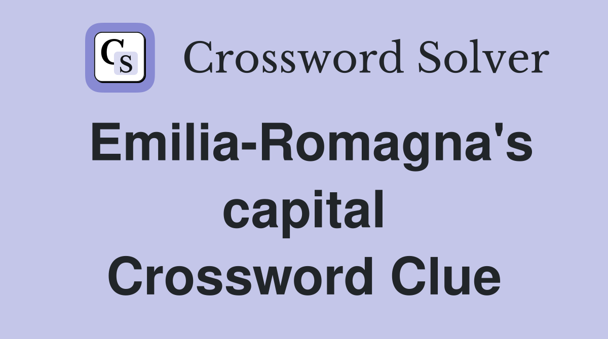 Emilia-Romagna's capital Crossword Clue