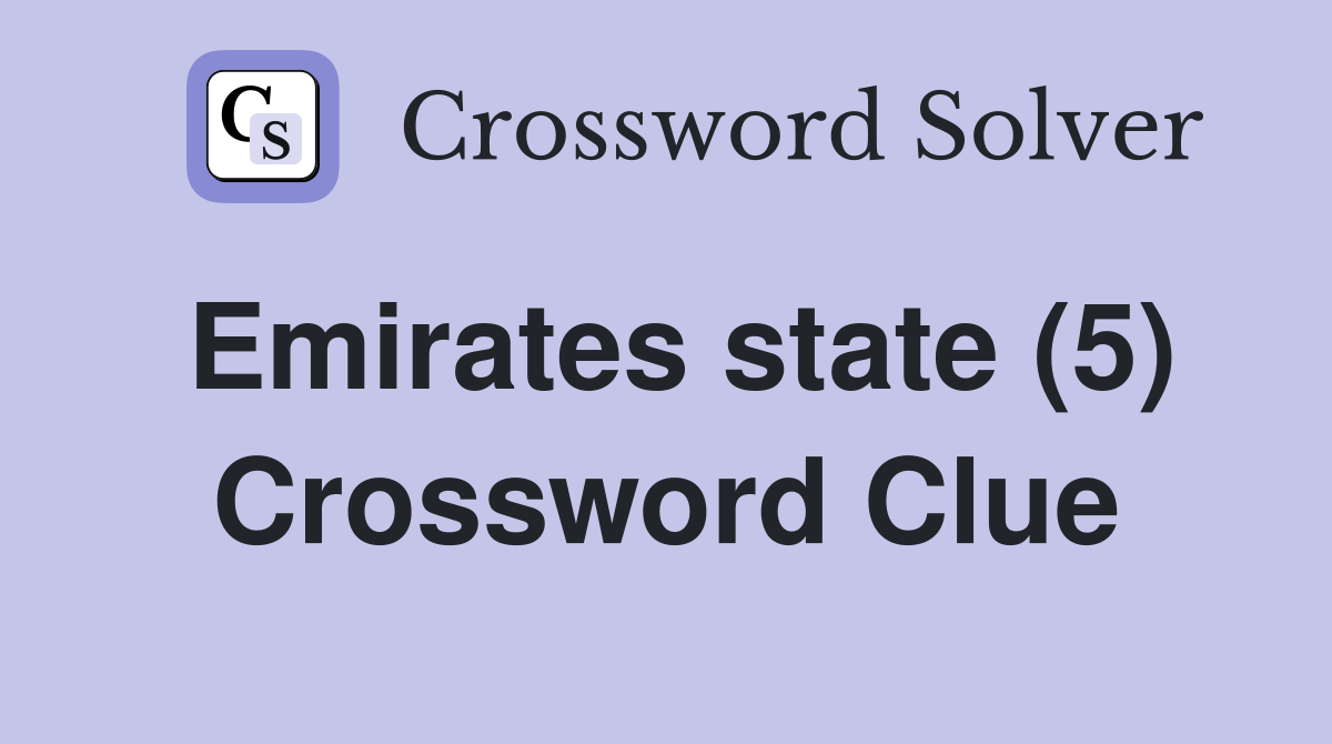 Emirates state (5) Crossword Clue