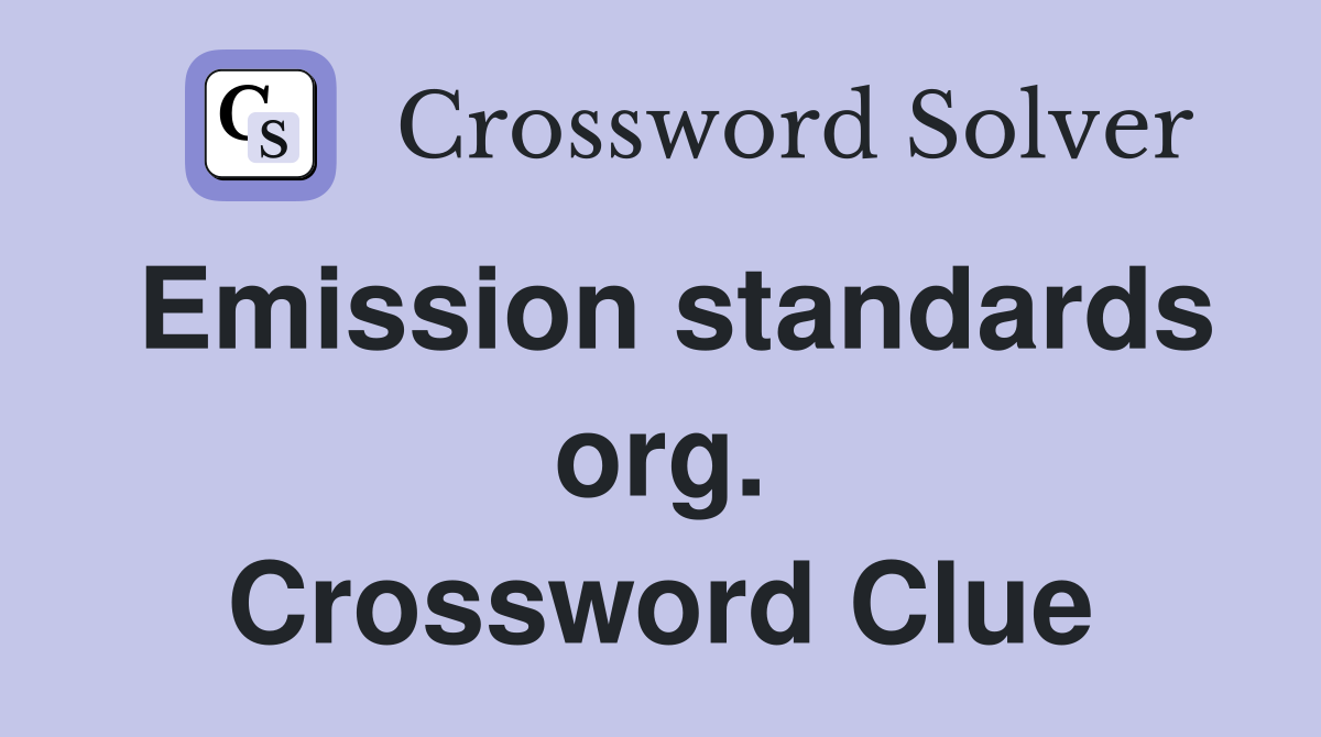Emission standards org. Crossword Clue