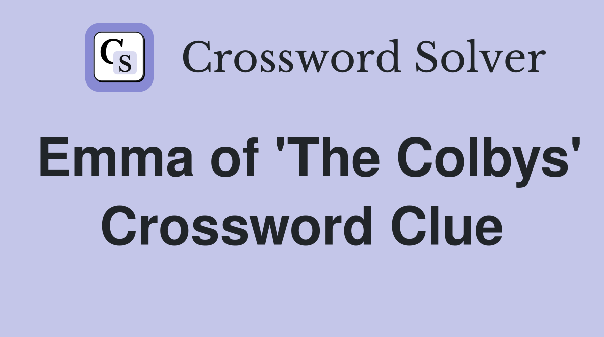Emma of 'The Colbys' Crossword Clue