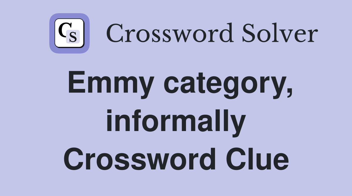Emmy category, informally Crossword Clue