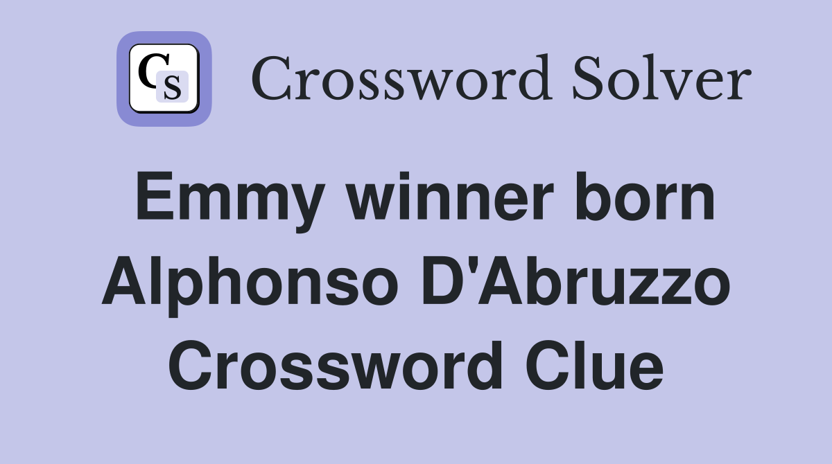 Emmy winner born Alphonso D'Abruzzo Crossword Clue