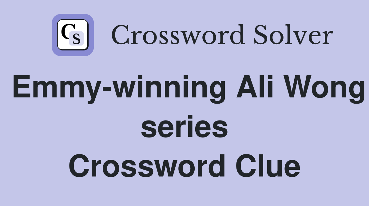 Emmy-winning Ali Wong series Crossword Clue