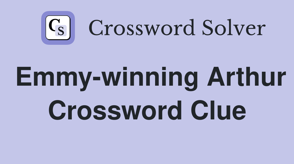 Emmy-winning Arthur Crossword Clue