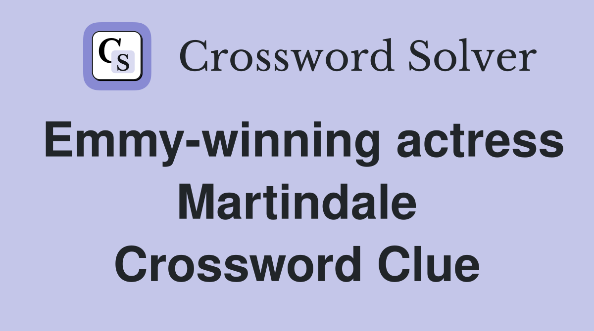 Emmy-winning actress Martindale Crossword Clue