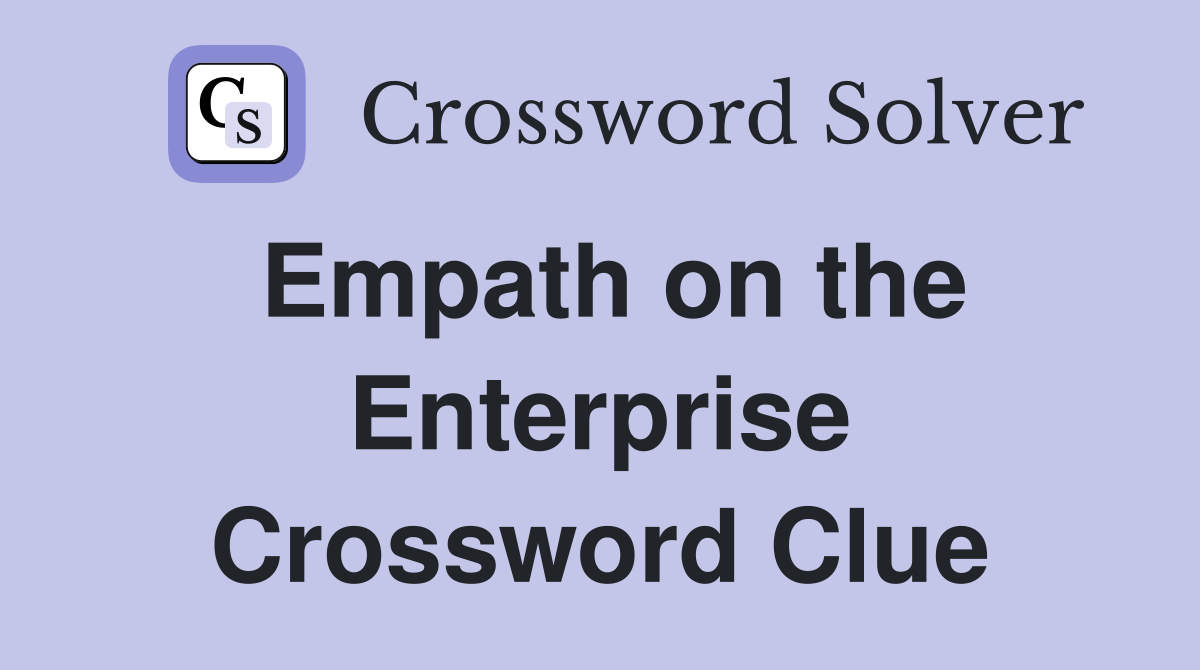 Empath on the Enterprise Crossword Clue