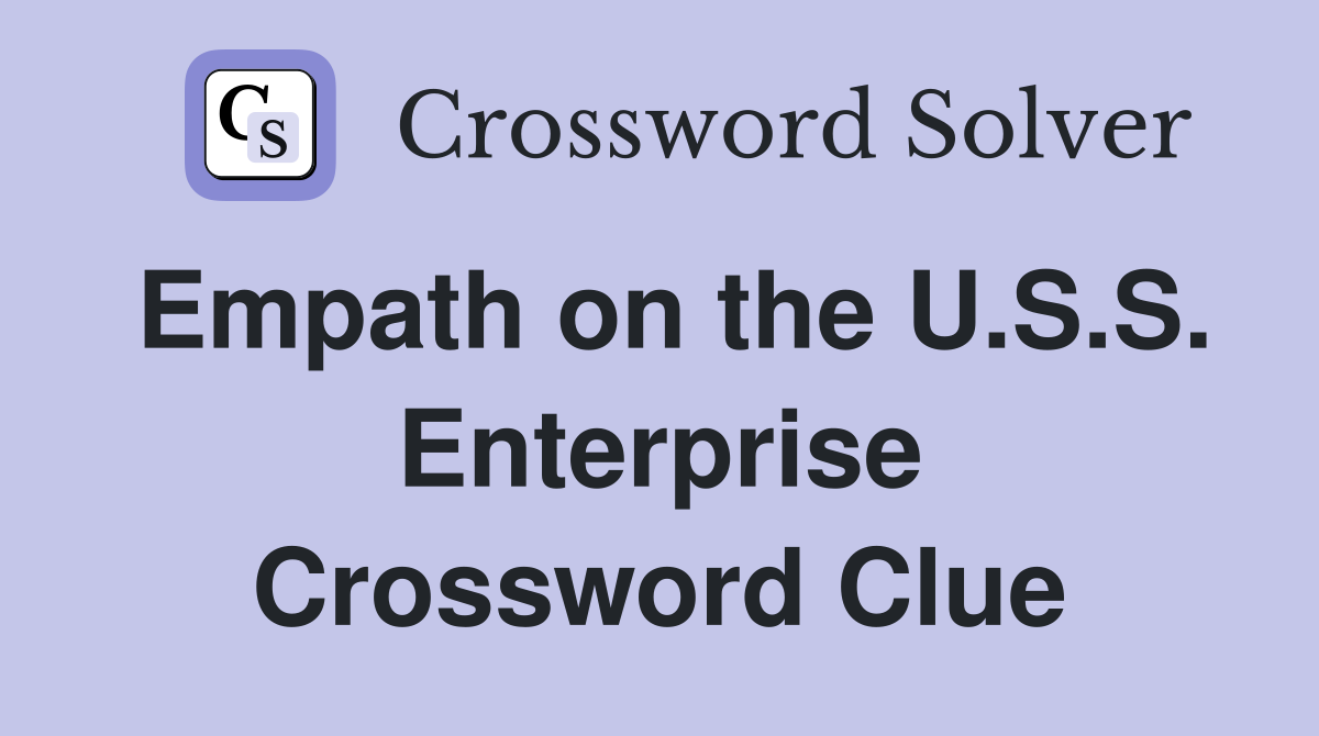 Empath on the U.S.S. Enterprise Crossword Clue