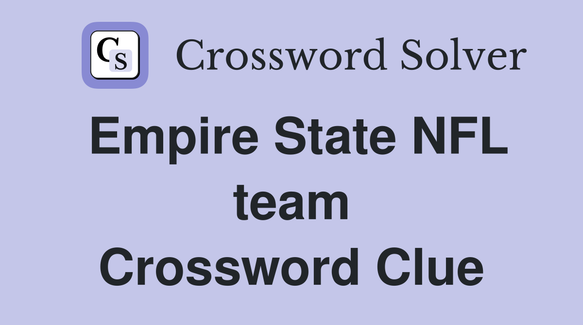 Empire State NFL team Crossword Clue