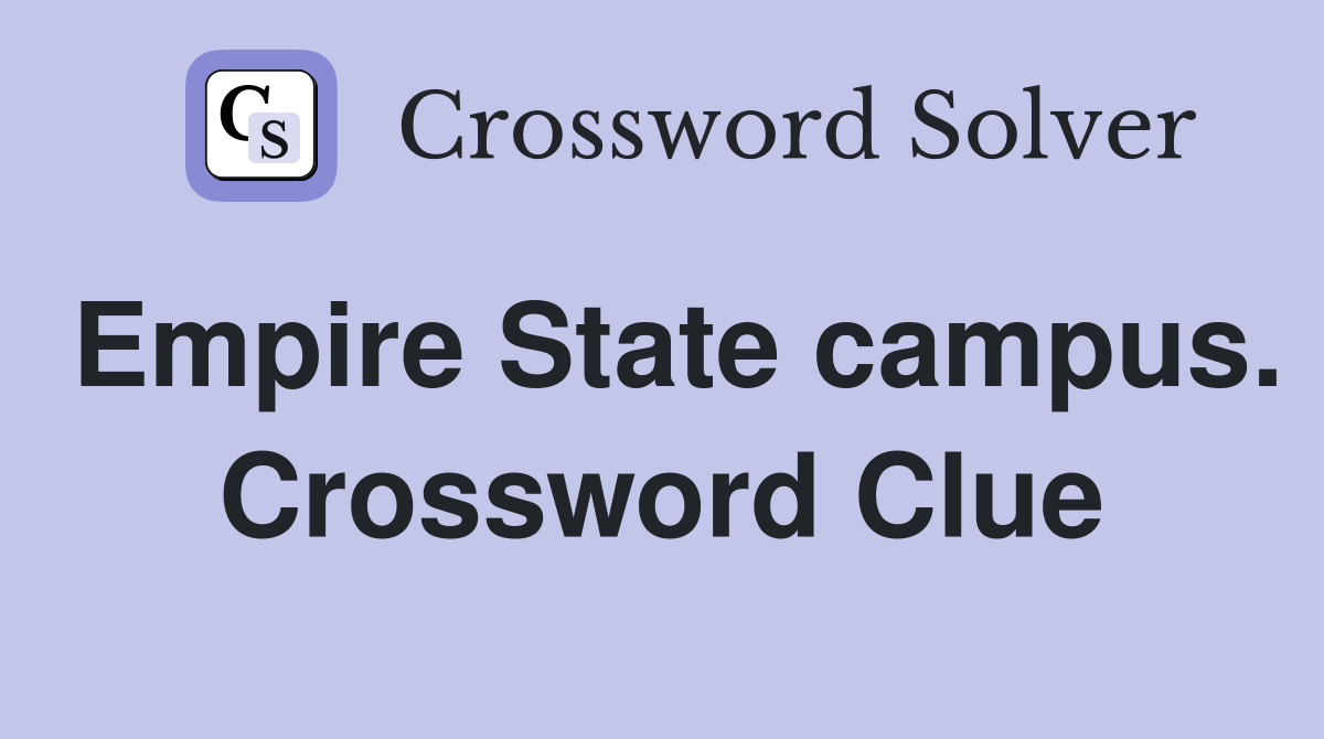 Empire State campus. Crossword Clue