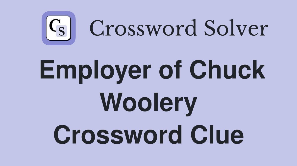 Employer of Chuck Woolery Crossword Clue