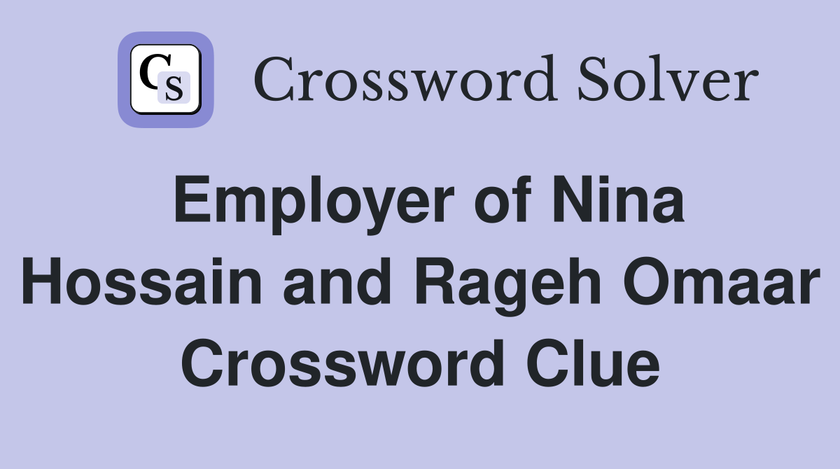 Employer of Nina Hossain and Rageh Omaar Crossword Clue