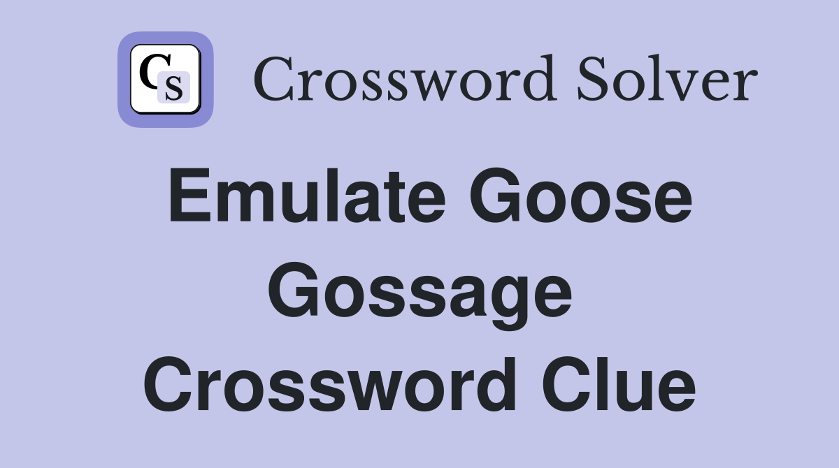 Emulate Goose Gossage Crossword Clue