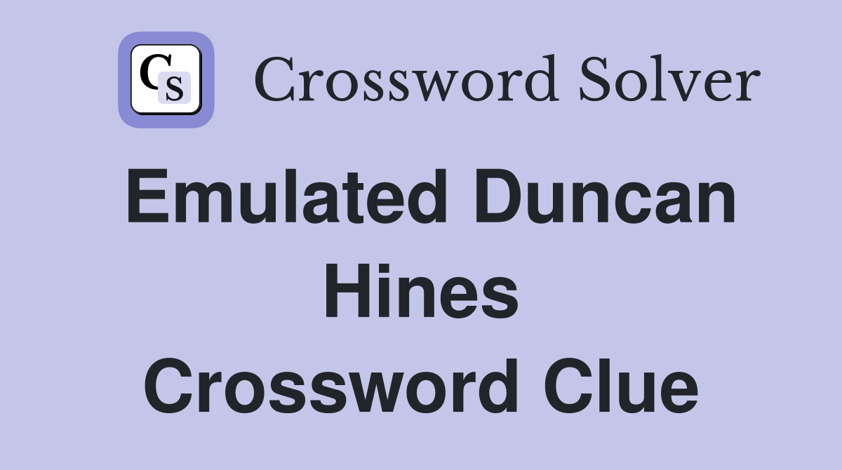 Emulated Duncan Hines Crossword Clue
