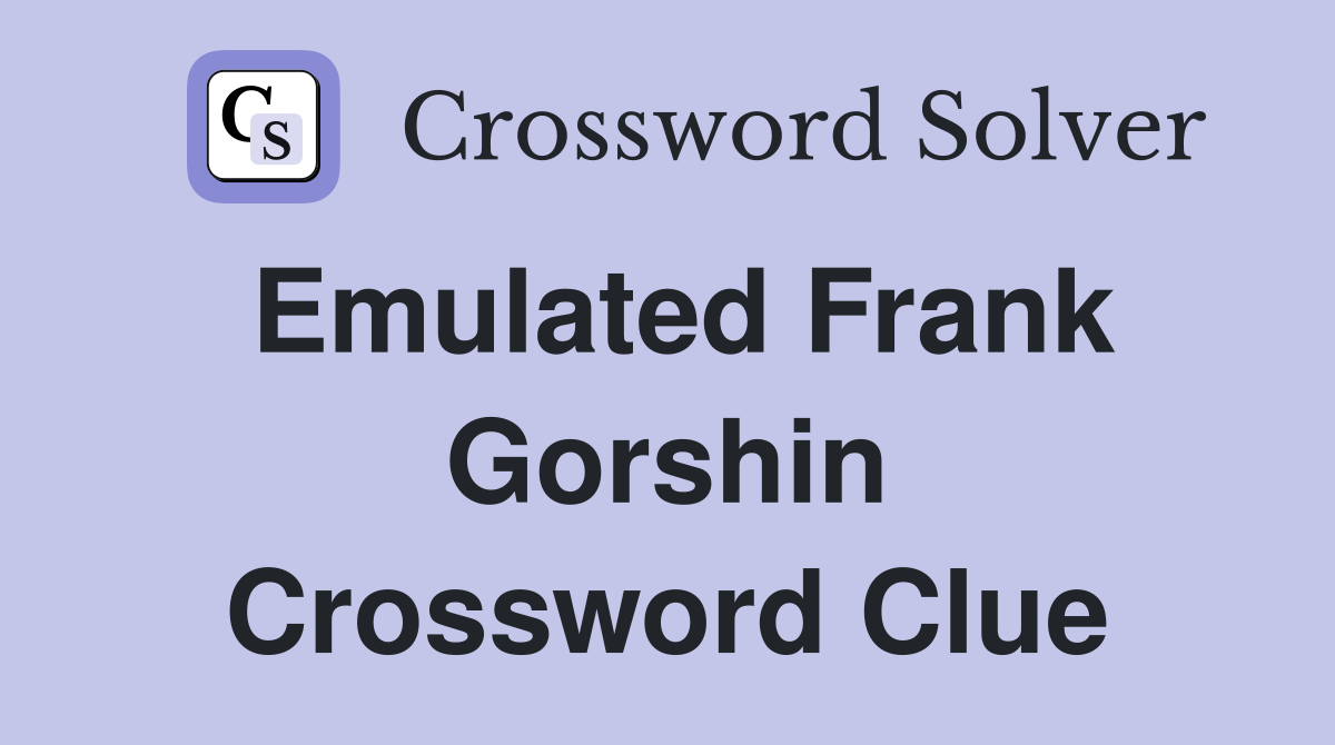 Emulated Frank Gorshin Crossword Clue