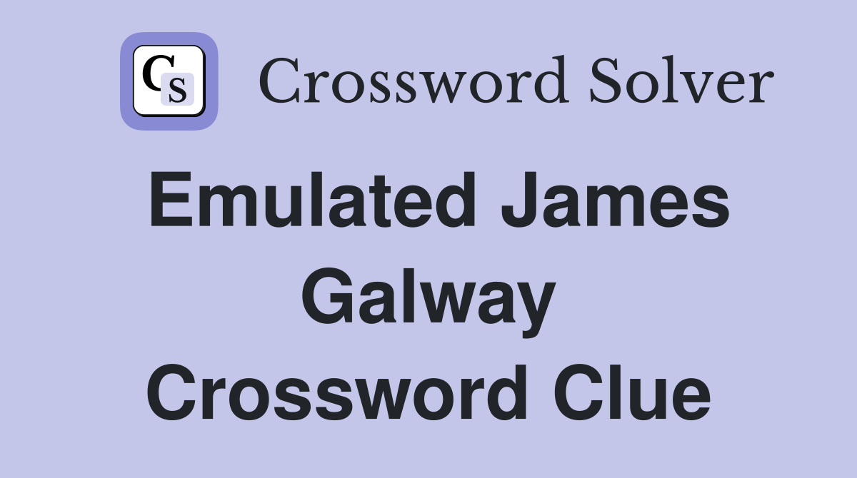 Emulated James Galway Crossword Clue