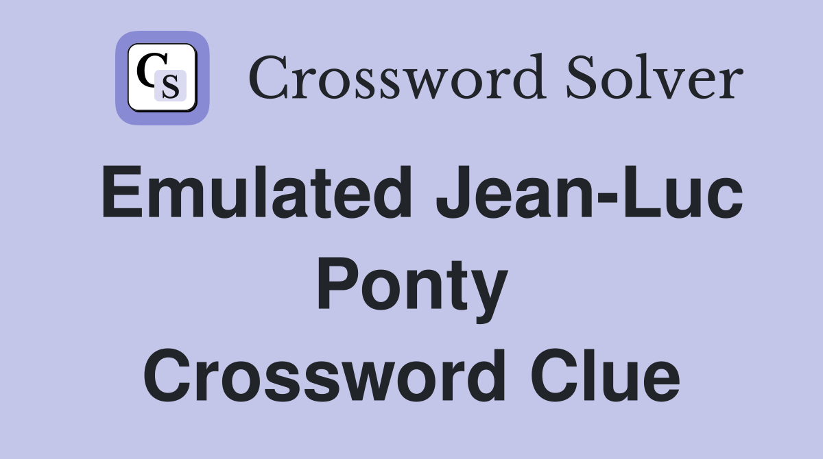 Emulated Jean-Luc Ponty Crossword Clue