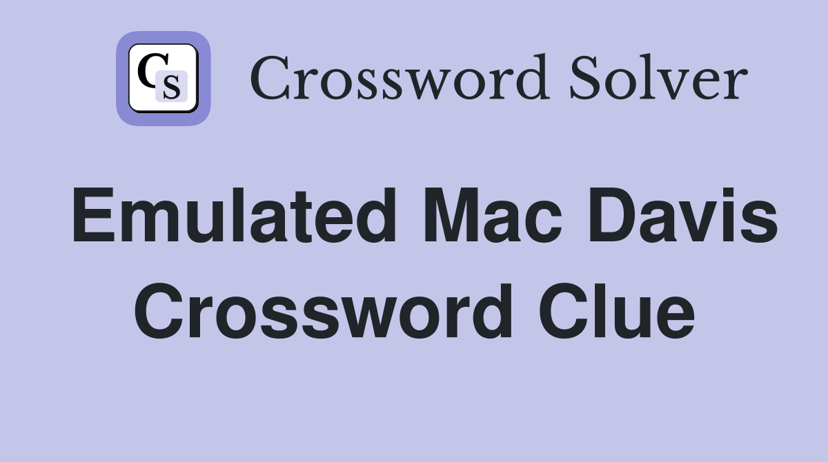 Emulated Mac Davis Crossword Clue
