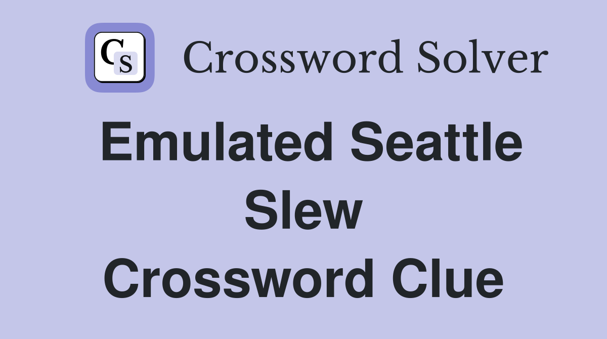 Emulated Seattle Slew Crossword Clue
