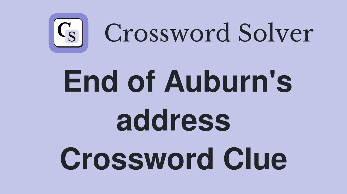 End of Auburn's address Crossword Clue