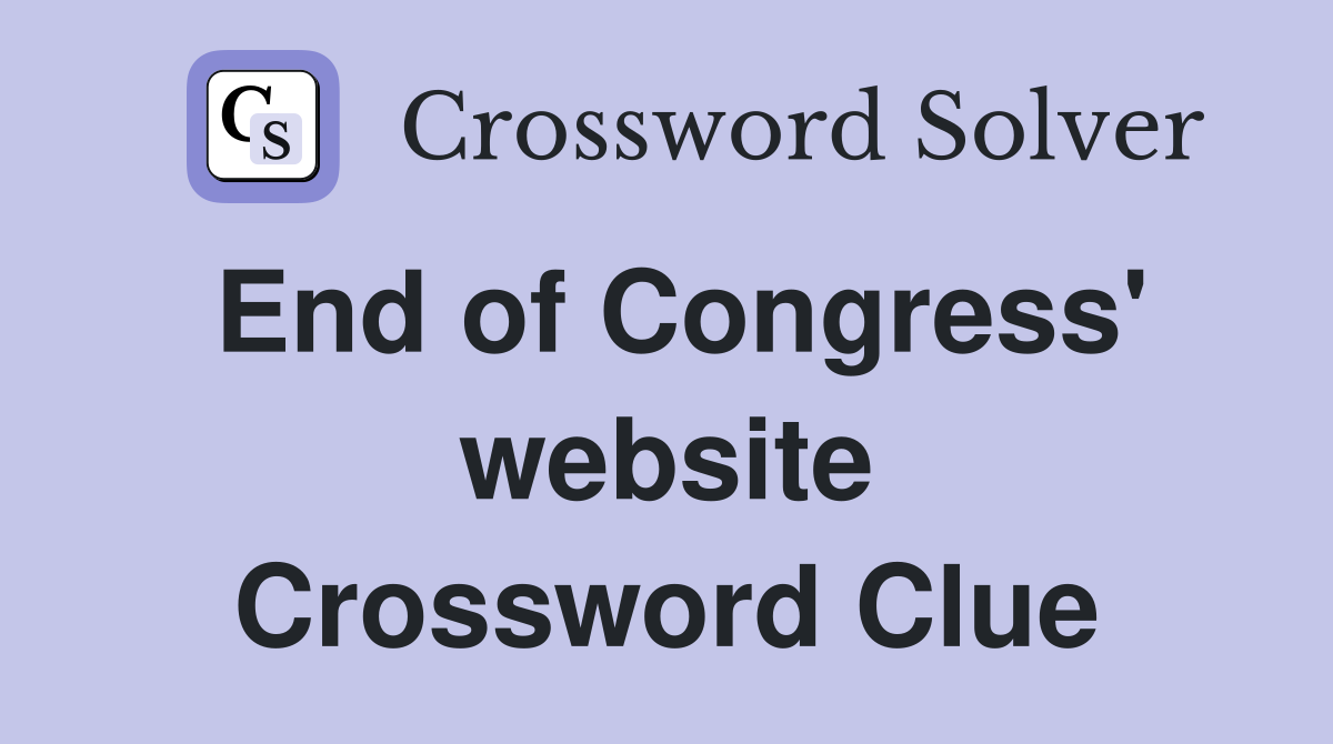 End of Congress' website Crossword Clue