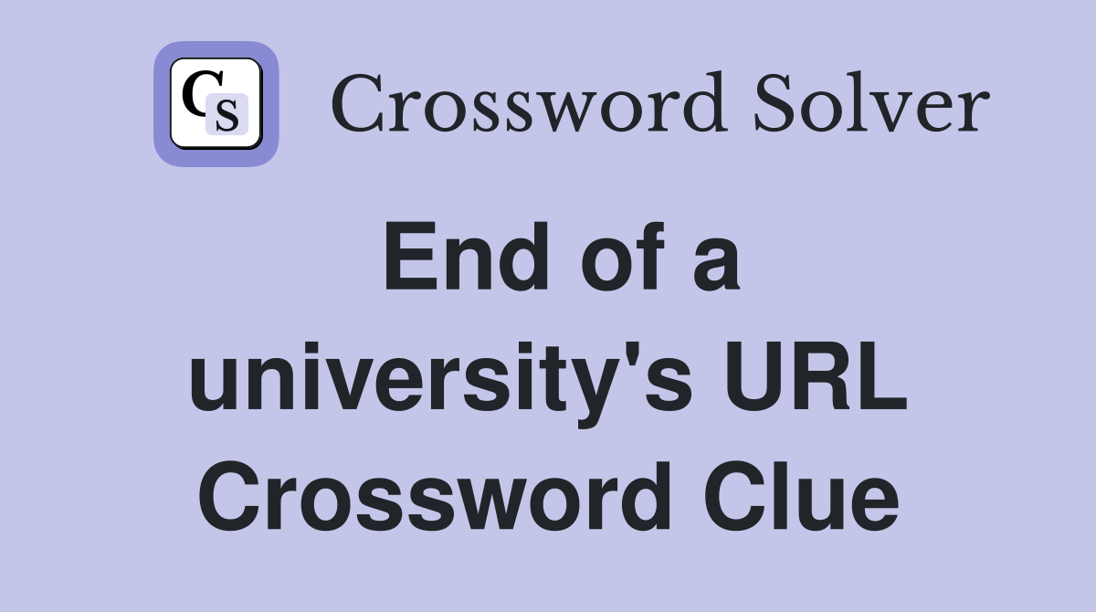 End of a university's URL Crossword Clue