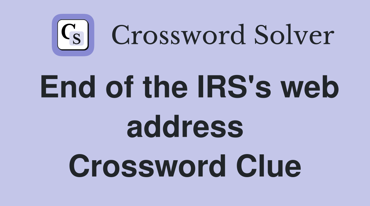 End of the IRS's web address Crossword Clue