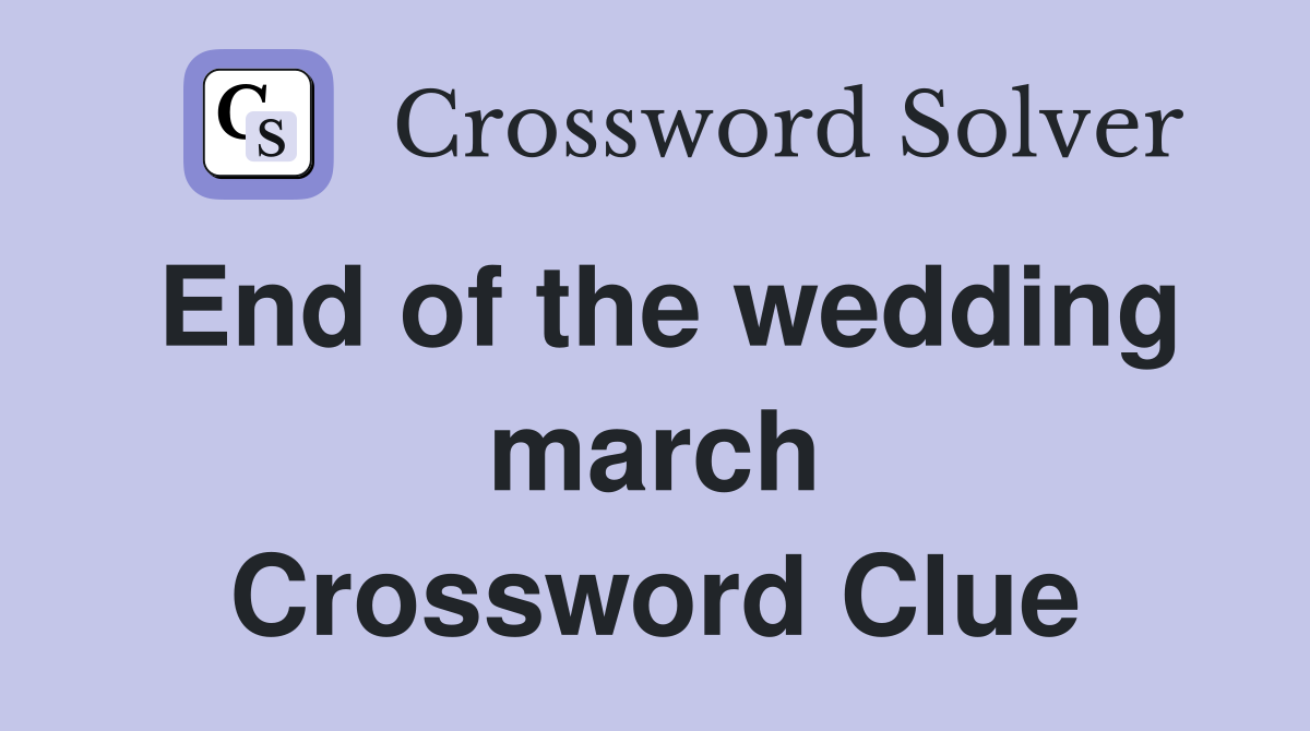 End of the wedding march Crossword Clue