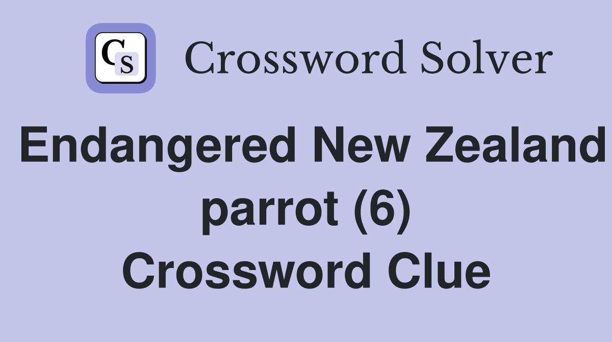 Endangered New Zealand parrot (6) Crossword Clue