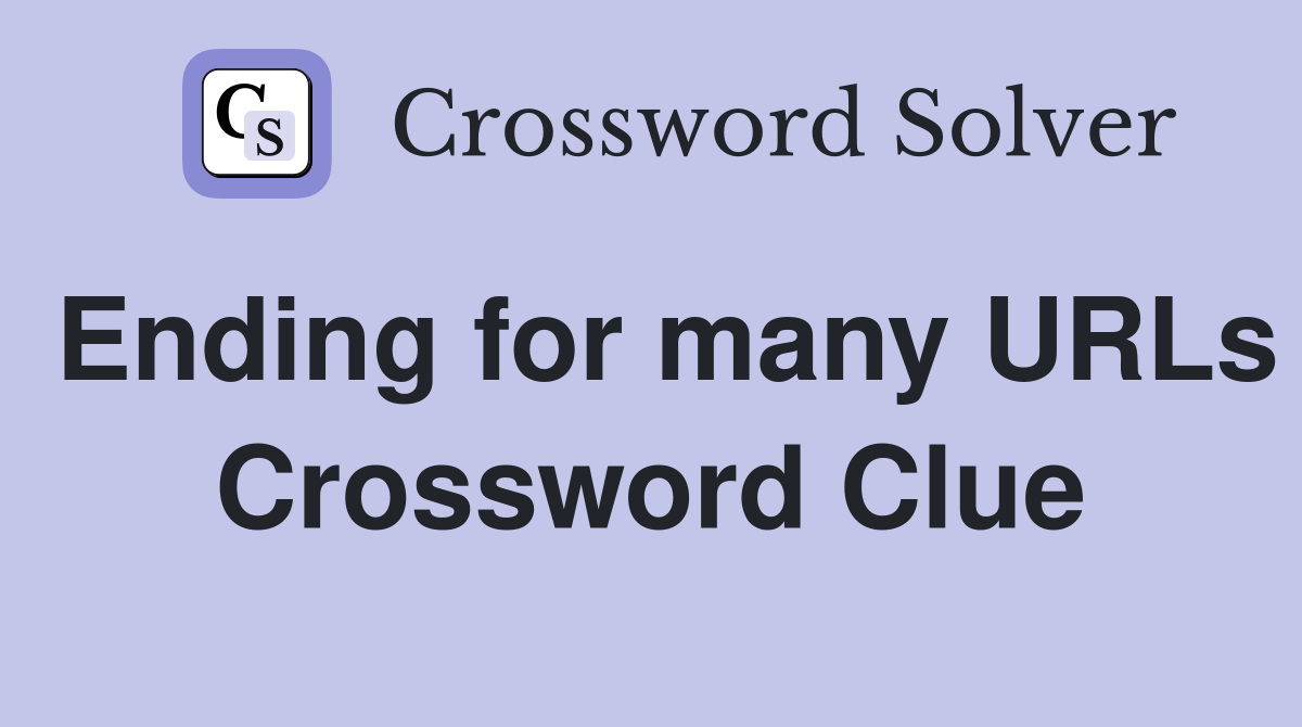 Ending for many URLs Crossword Clue