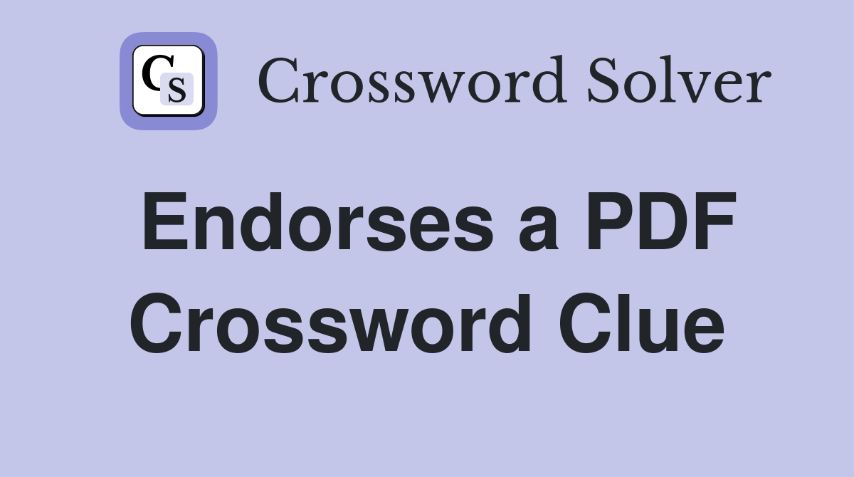 Endorses a PDF Crossword Clue