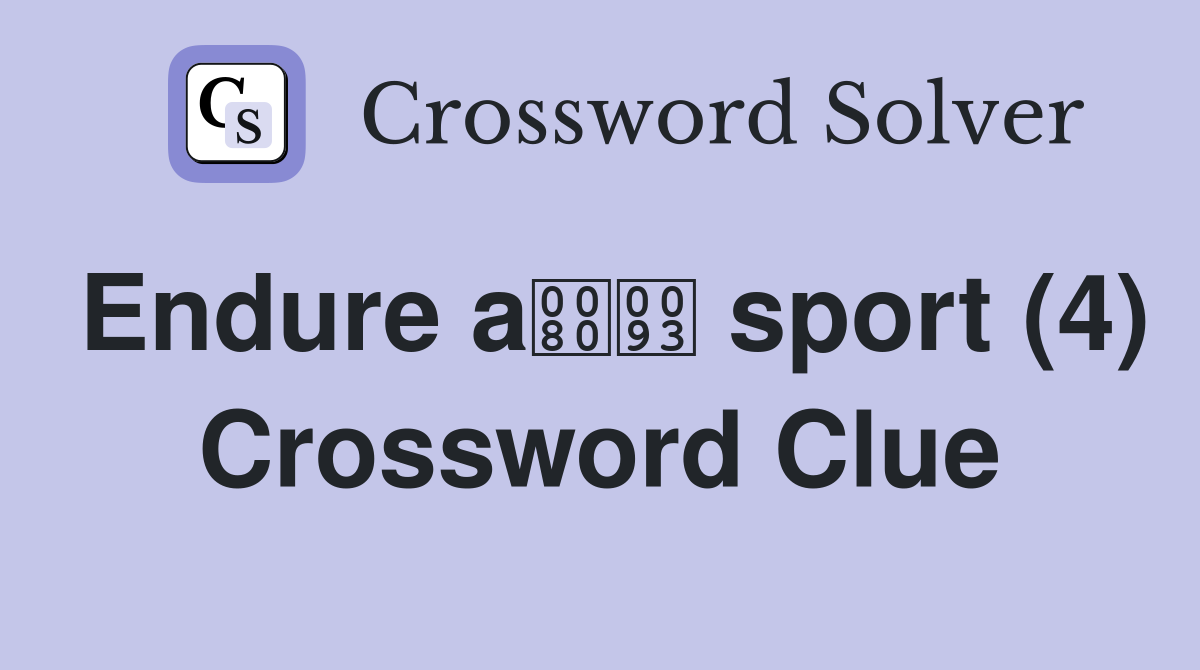 Endure a sport (4) Crossword Clue