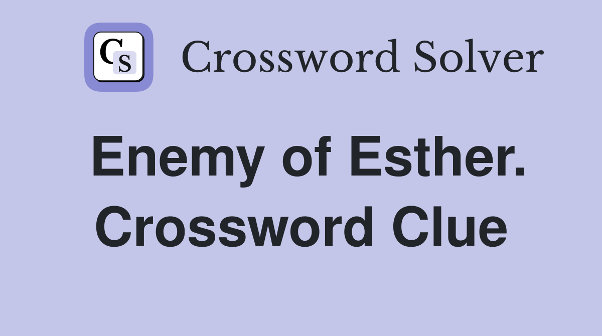 Enemy of Esther. Crossword Clue