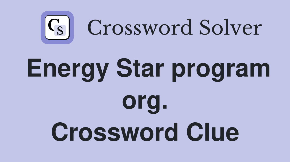 Energy Star program org. Crossword Clue