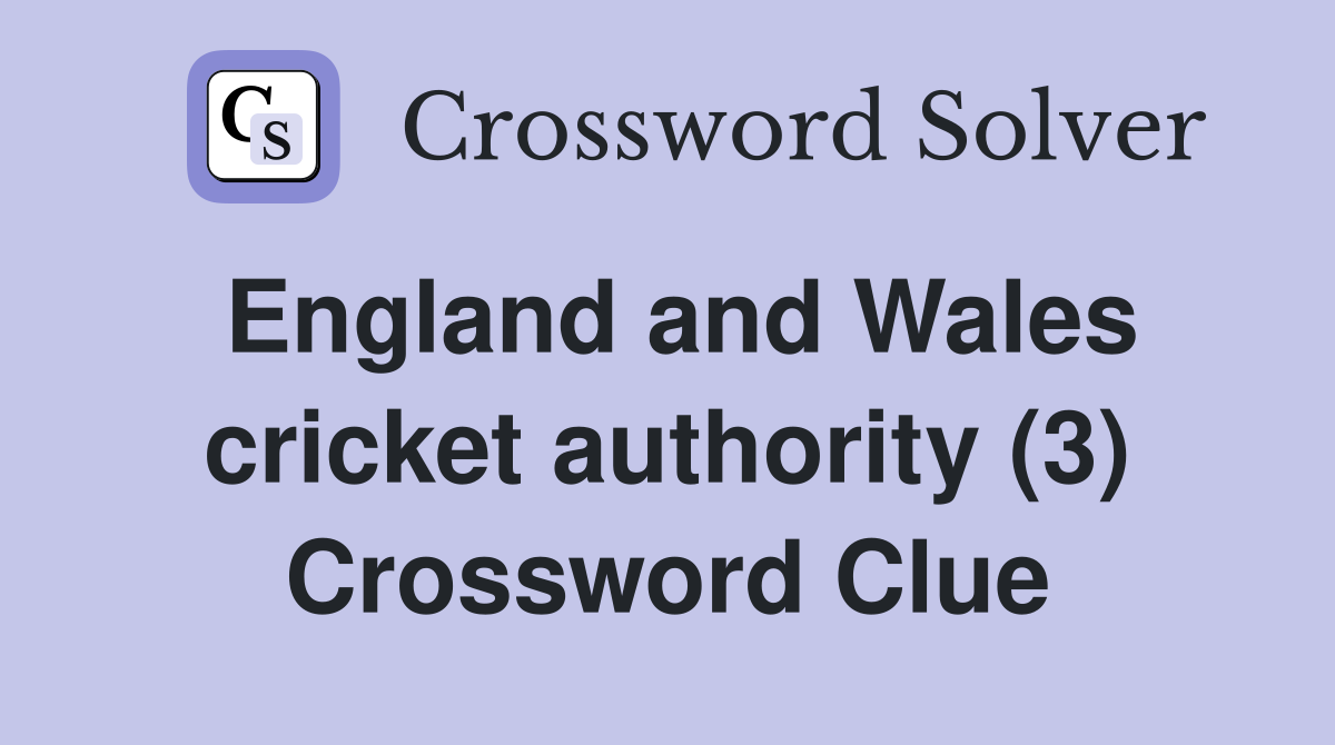 England and Wales cricket authority (3) Crossword Clue