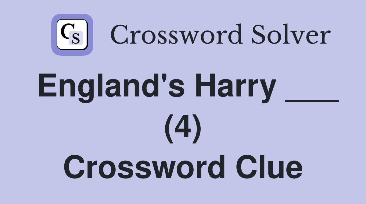 England's Harry ___ (4) Crossword Clue
