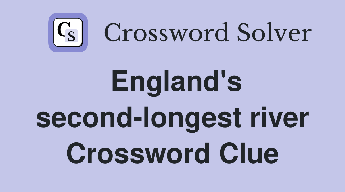 England's second-longest river Crossword Clue