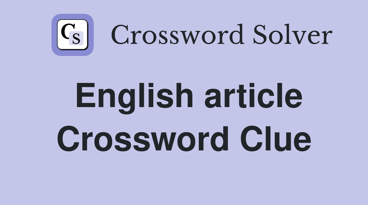 English article Crossword Clue