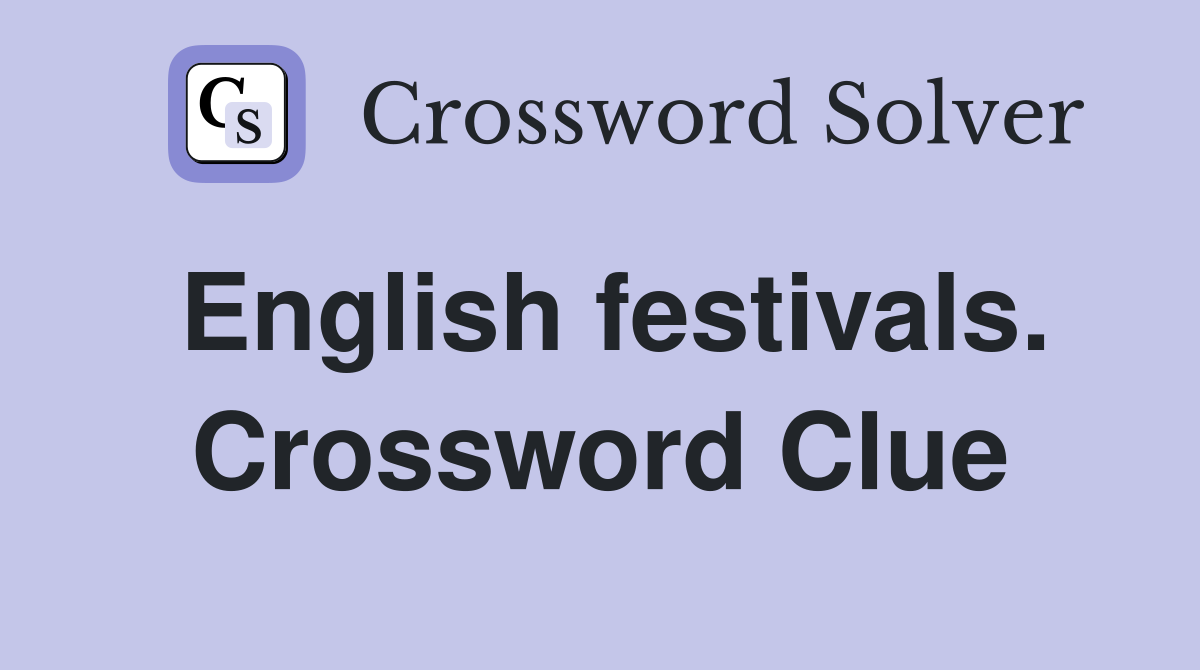 English festivals. Crossword Clue