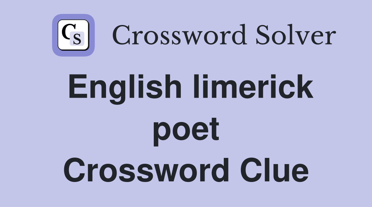 English limerick poet Crossword Clue