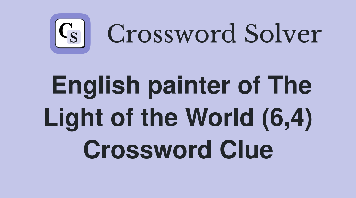 English painter of The Light of the World (6,4) Crossword Clue