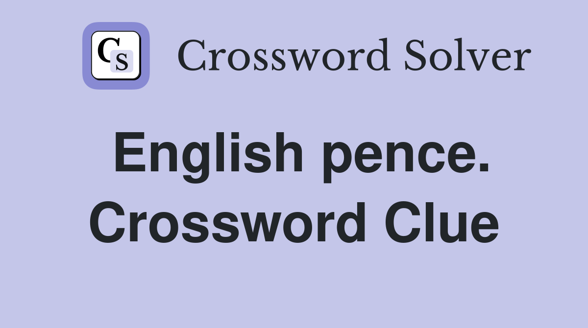 English pence. Crossword Clue