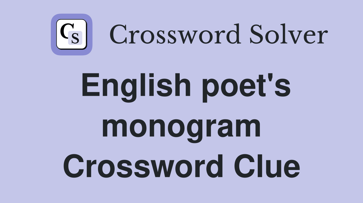 English poet's monogram Crossword Clue
