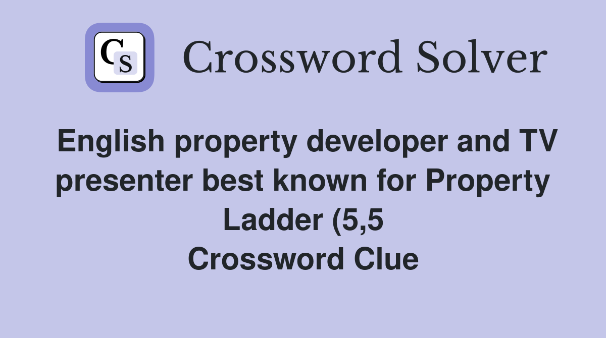 English property developer and TV presenter best known for Property English property developer and TV presenter best known for Property