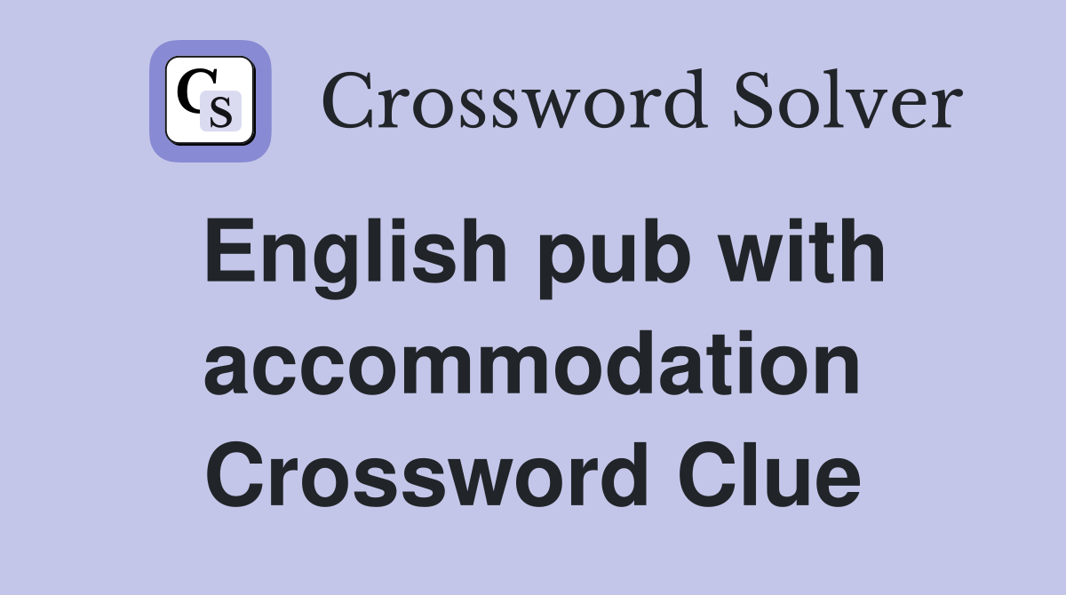 English pub with accommodation Crossword Clue